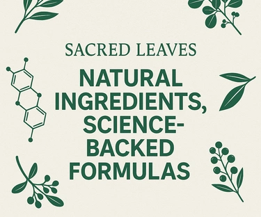 The Power of Nature and Science in Every Sacred Leaves Product